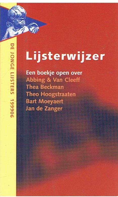 Redactie - Lijsterwijzer - een boekje open over Abbing & Van Cleeff,Thea Beckman, Theo Hoogstraaten e.a.