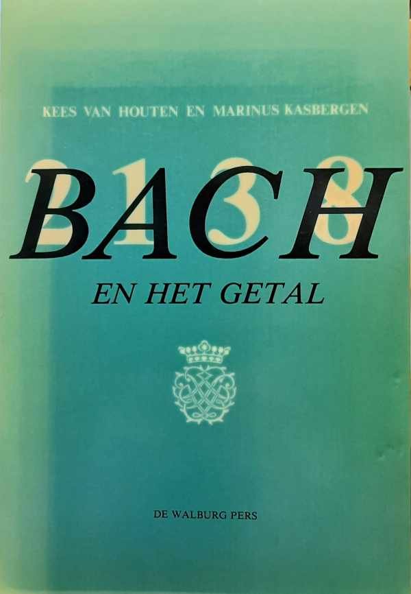 VAN HOUTEN Kees, KASBERGEN Marinus - Bach en het getal