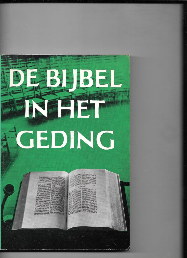 Berkhouwer,G.C.(redactie) - De Bijbel in het geding