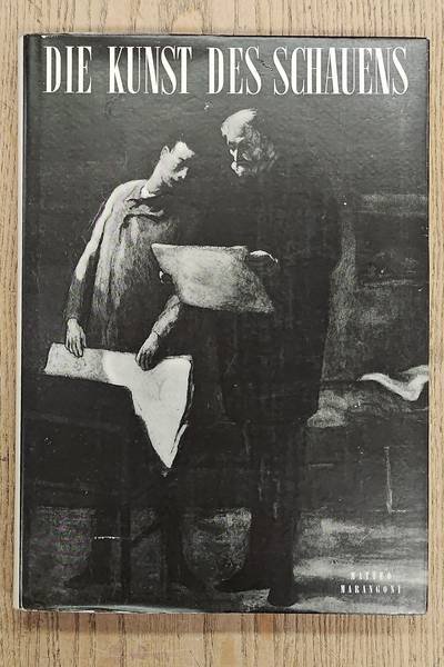 MARANGONI, MATTEO. - Die Kunst des Schauens. Wie betrachtet man Bilder und Plastiken.