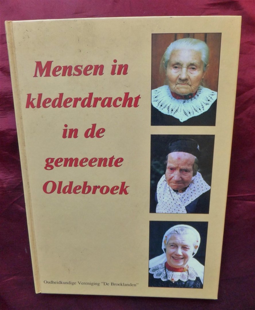 Boeve-Groeneveld, A. - Mensen in klederdracht in de gemeente Oldebroek / 1e druk