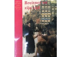 Loos Wiepke - Breitner En Zijn Tijd