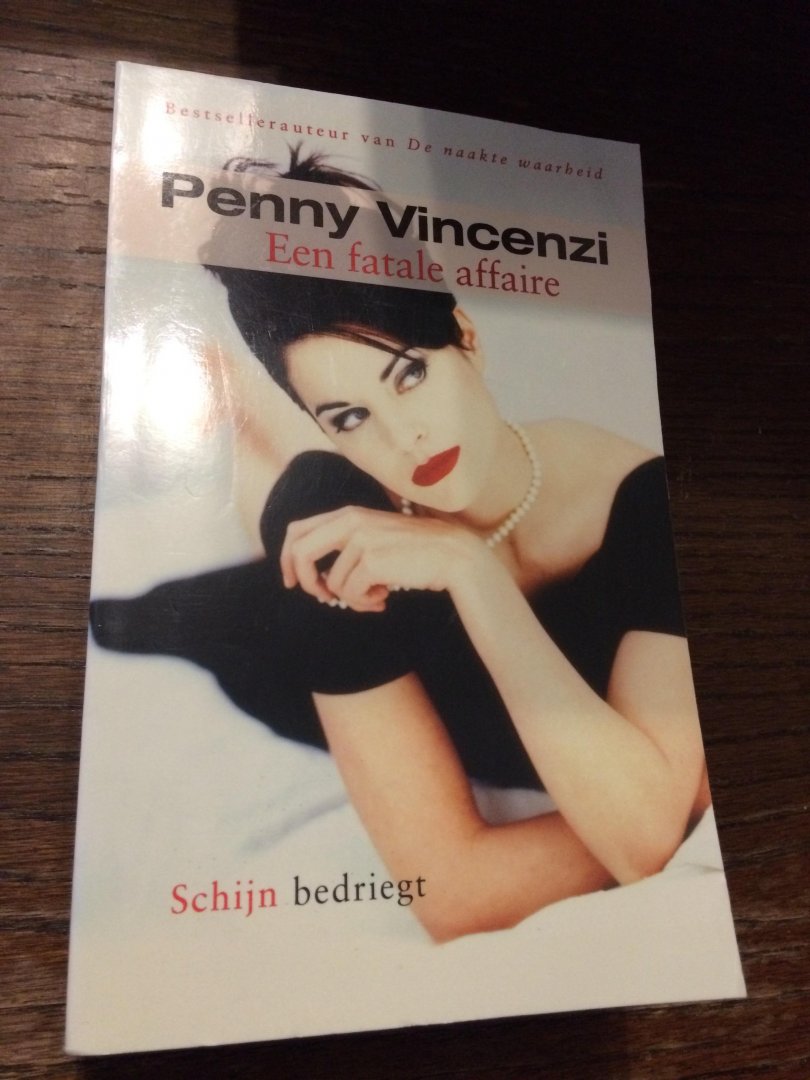 Penny Vincenzi - Een fatale affaire / schijn bedriegt
