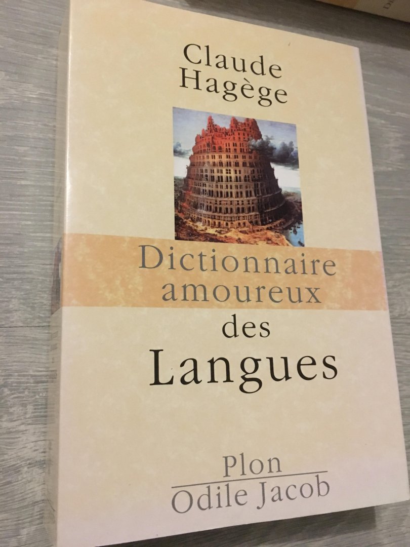 Alain Rey, Claude Hagège - 2 volumes; Dictionnaire amoureux des Dictionnairs & Dictionnaire amoureux des Langues