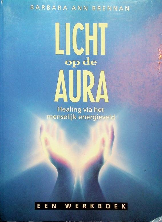 Brennan, Barbara Ann - Licht op de aura