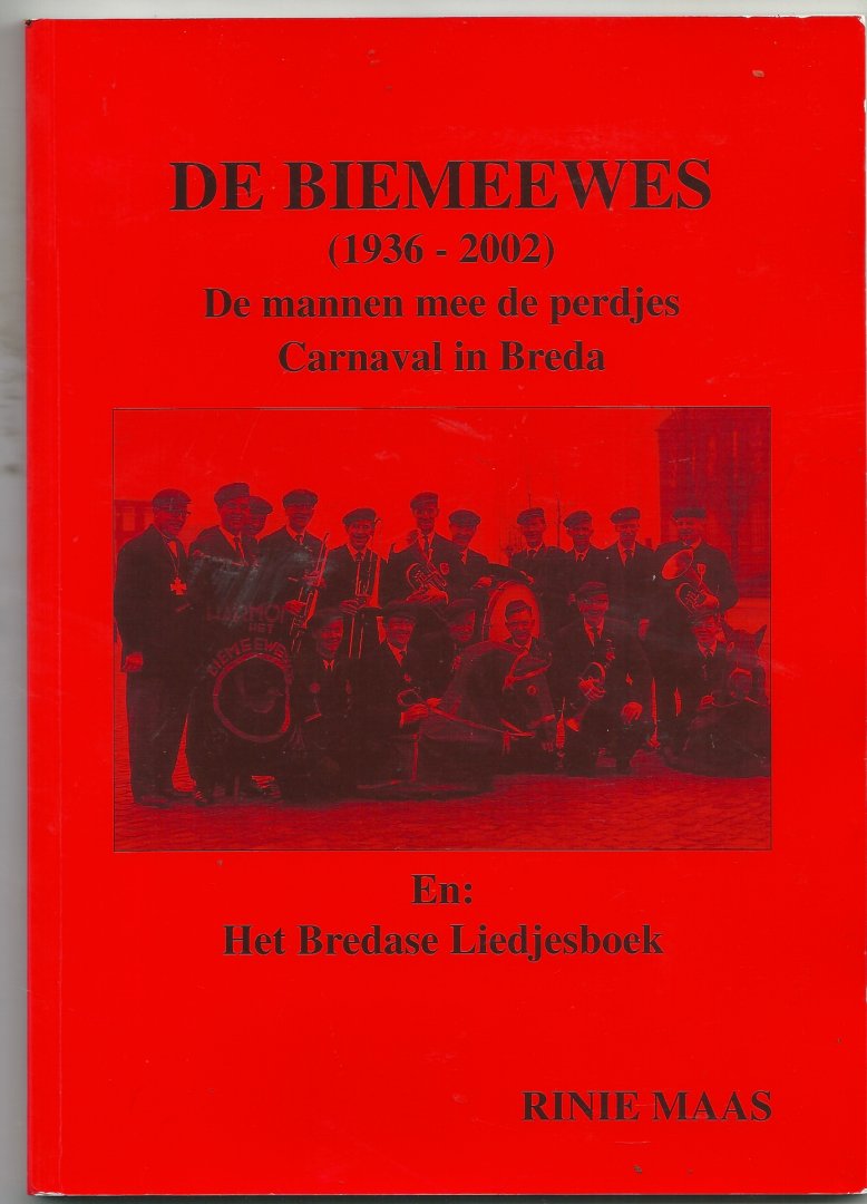 Maas, Rinie - De Biemeewes (1936-2002)  en het Bredase Liedjesboek