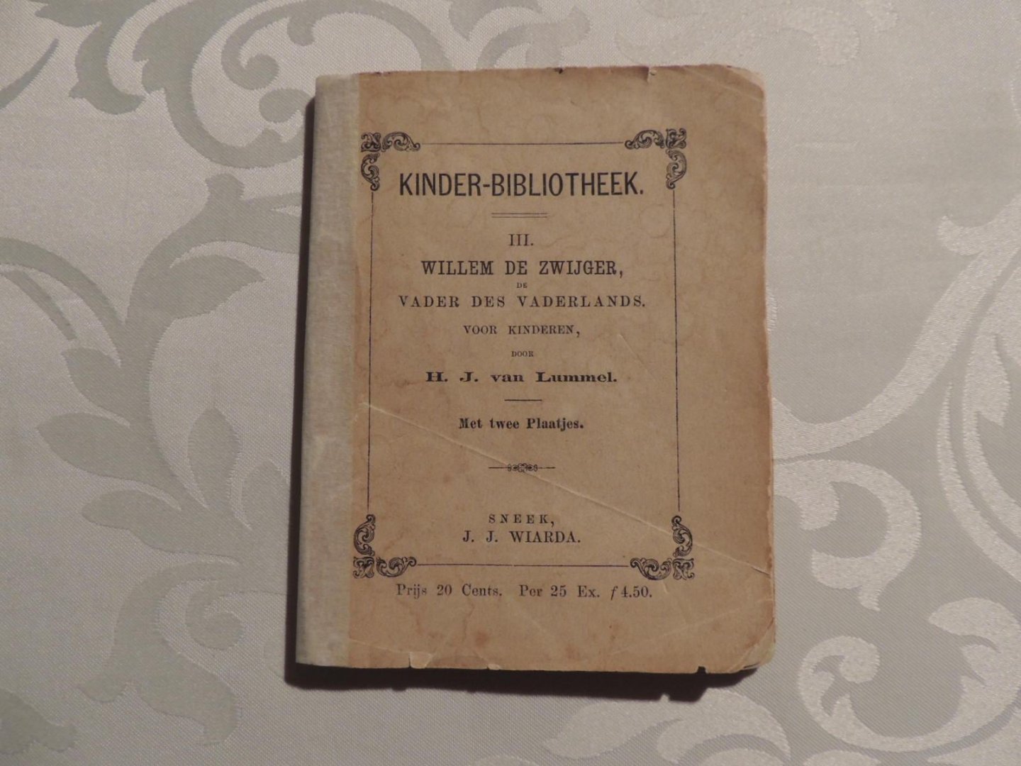 Hendrik  Jan van Lummel - Willem de Zwijger, de vader des vaderlands  voor kinderen - Kinder-bibliotheek 3