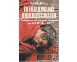 Ed MacBain - Ik heb iemand doodgeschoten
