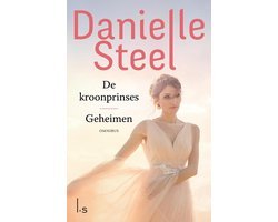 Danielle Steel - De kroonprinses, Geheimen