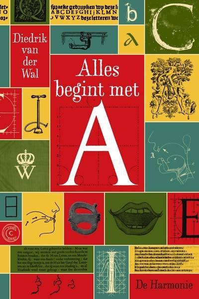 WAL, DIEDRIK VAN DER. - Alles begint met A.