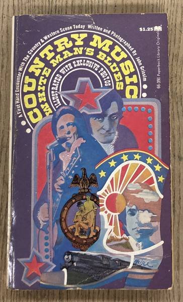 GRISSIM, JOHN. - COUNTRY MUSIC WHITE MAN'S BLUES.