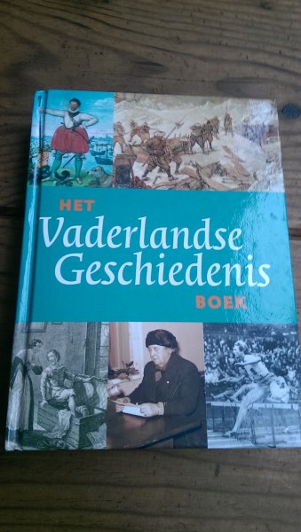 BROOD, Paul / DELEN, Karijn - Het Vaderlandse Geschiedenis Boek