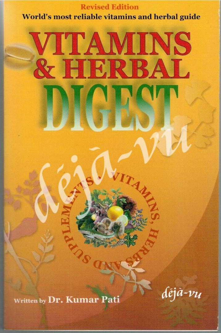 Pati, Dr. Kumar - VITAMINS & HERBAL DIGEST / Vitamins, Herbs & Supplements