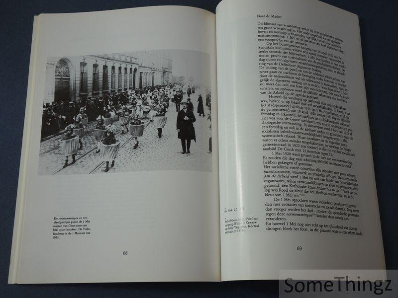 Geert Van Goethem. - De roos op de revers. Geïllustreerde geschiedenis van 1 Mei in België.