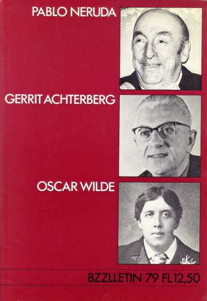Neruda, Pablo, Gerrit Achterberg, Oscar Wilde e.a. - Bzzlletin 79