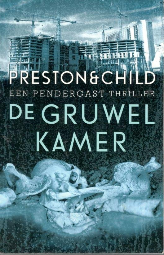Preston & Child - De gruwelkamer,  een Pendergast thriller   [isbn 9789024566372]