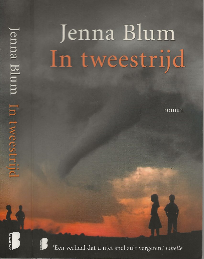 Blum, Jenna  Vertaald Carolien Metaal  Omslagontwerp Hilden Design Munchen - In Tweestrijd  ..   Menselijke waanzin is vaak een listig en uiterst katachtig iets  [Herman Melville Moby Dick ]