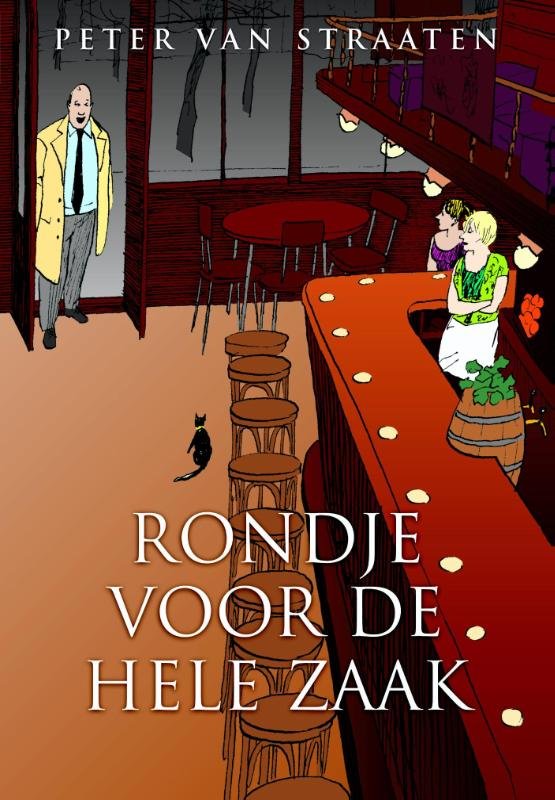 Straaten, Peter van - Rondje voor de hele zaak Straaten, Peter van - Rondje voor de hele zaak