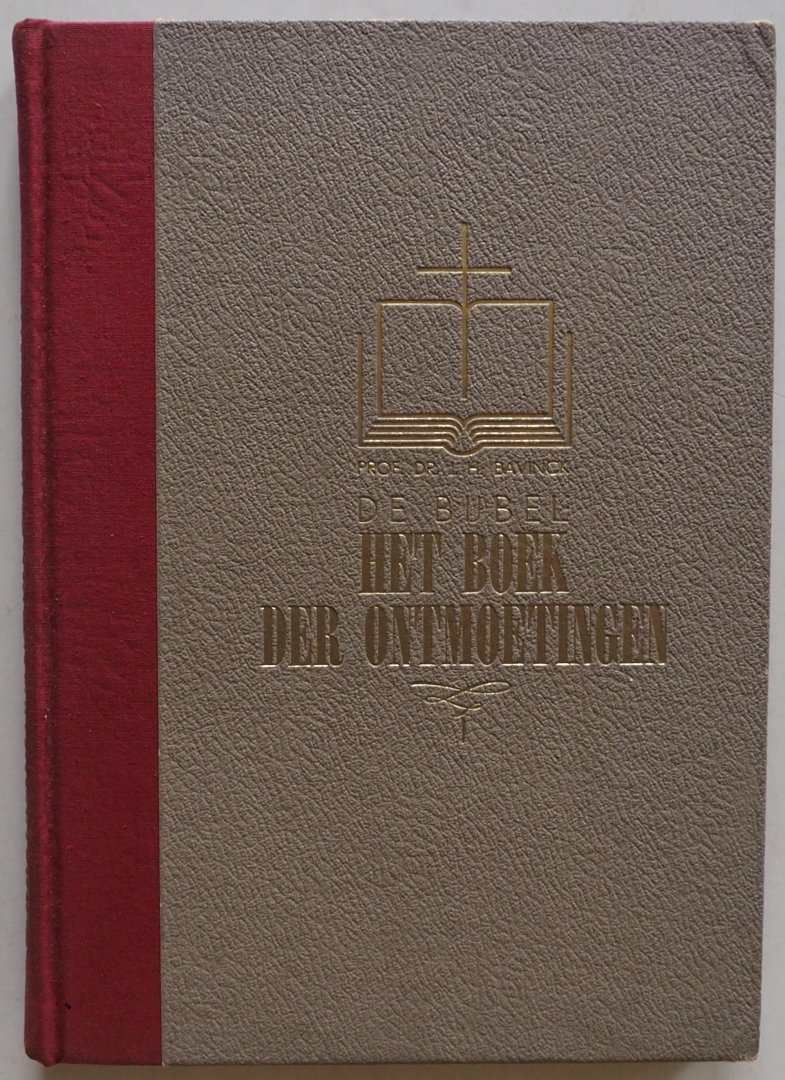 Bavinck J H - De Bijbel Het boek der ontmoetingen Met knipsel boekbespreking