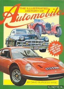 Burgess-Wise, David - An illustrated history of Automobiles