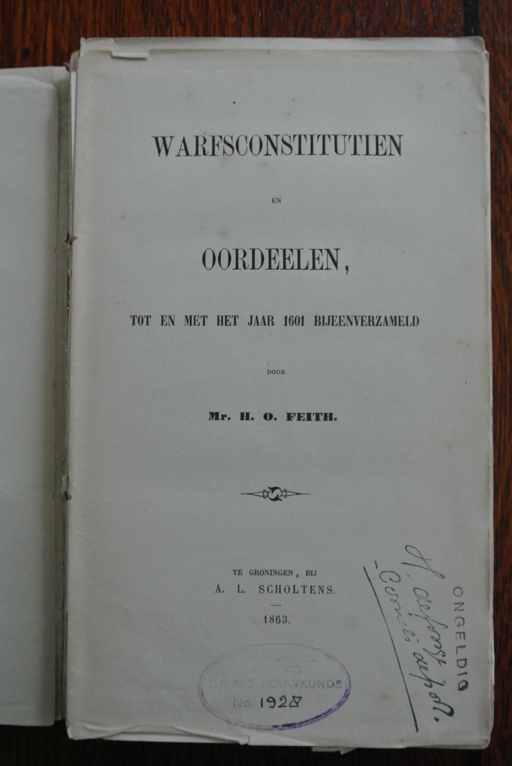 Feith, Mr. H.O. - WARFSCONSTUTUTIEN EN OORDEELEN