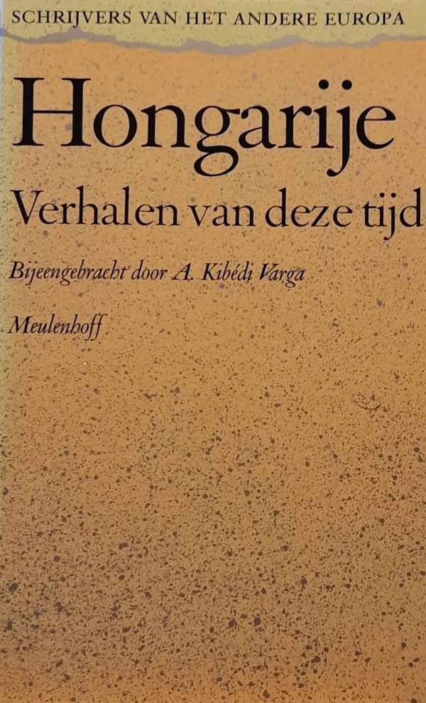 VARGA Kibédi A. (red.) - Hongarije. Verhalen van deze tijd