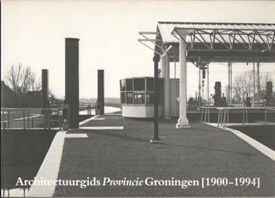 Havik & Arthur Blonk, Wijbrand - Architectuurgids Provincie Groningen [1900 - 1994]