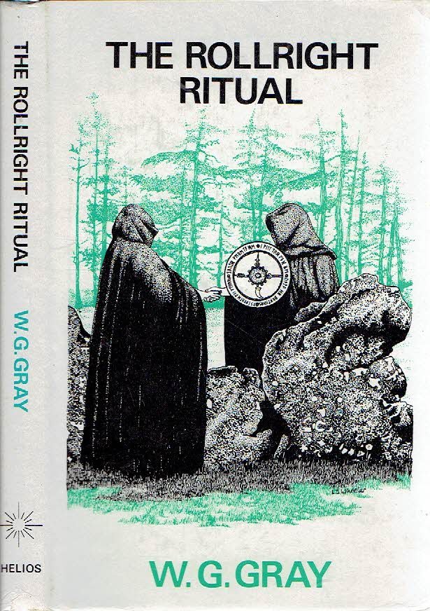 GRAY, William  Gordon - The Rollright Ritual.