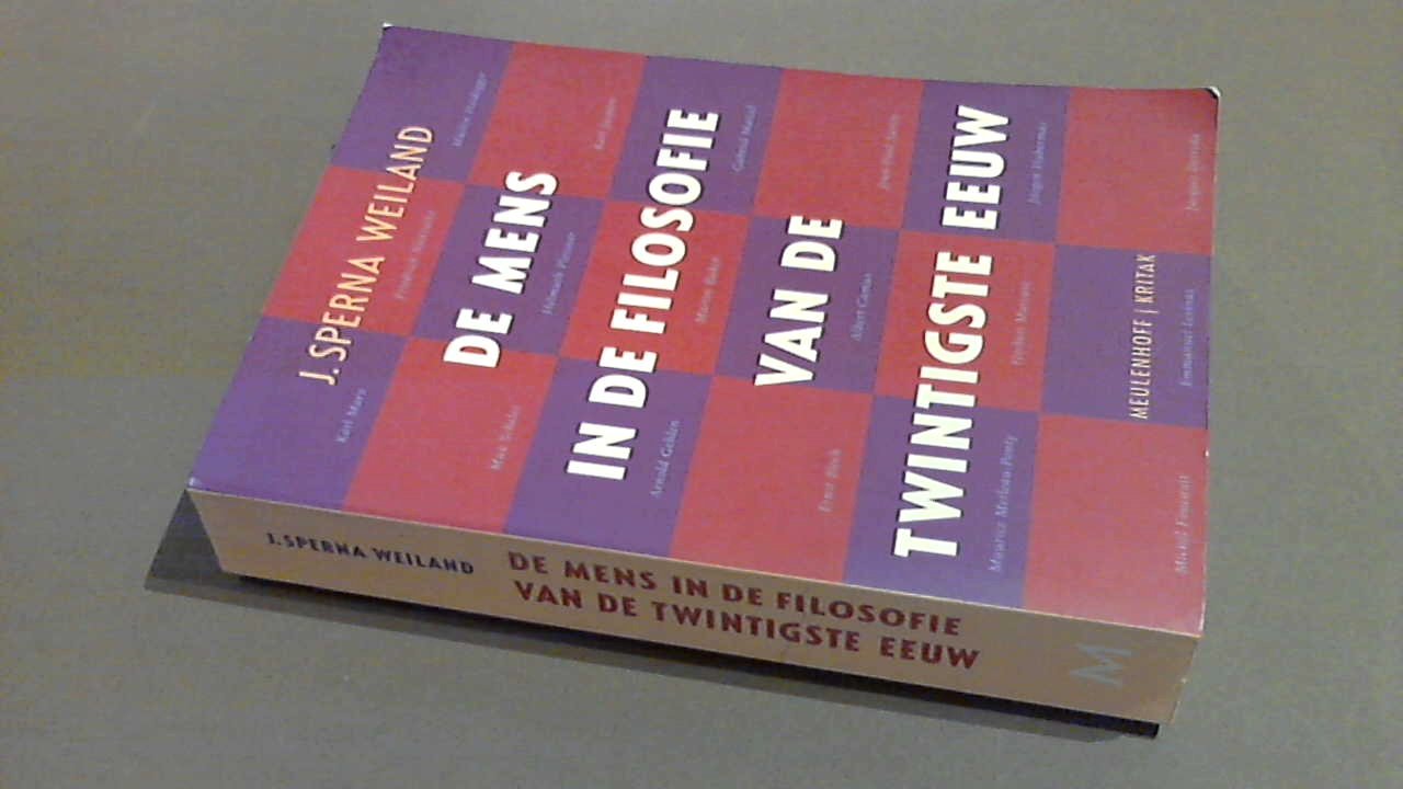 Sperna Weiland, J. - De mens in de filosofie van de twintigste eeuw