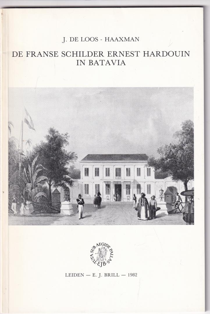 Loos, J de-Haaxman - De Franse Schilder Ernest Hardouin in Batavia