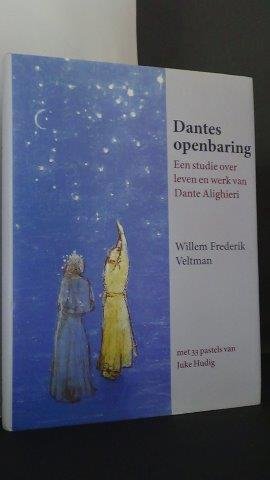 Veltman, W.F. - Dantes Openbaring. Een studie over leven en werk van Dante Alighieri.