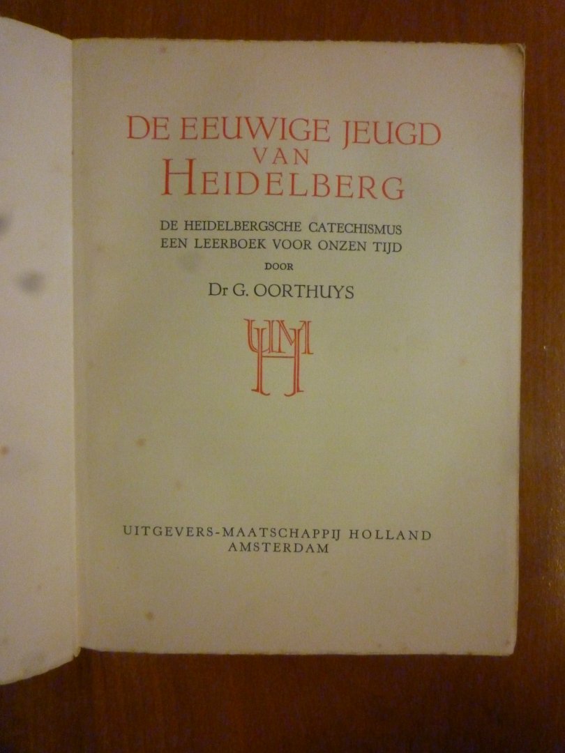 Oorthuys Dr.G. - De Eeuwige jeugd van Heidelberg