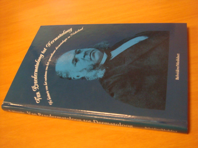 Mesander, B - Van praedermatoloog tot dermatoloog - de historie van het ontstaan van het specialisme dermatologie in Nederland