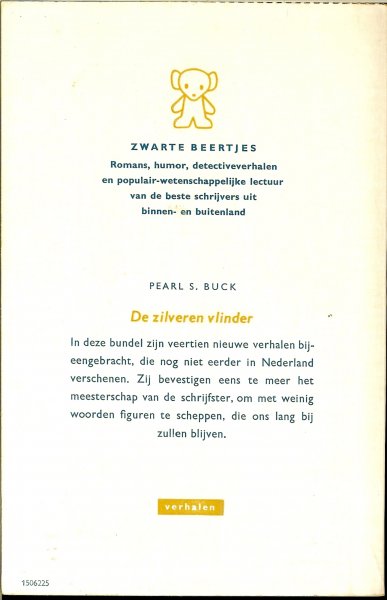 Buck, Pearl S .. Vertaling Salvador Hertog - De zilveren vlinder .. De oorspronkelijke titel  .. Fourteen stories .. Zwarte beertjes pocket 521.