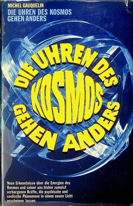 Gauquelin, Michel - Die Uhren des Kosmos gehen anders