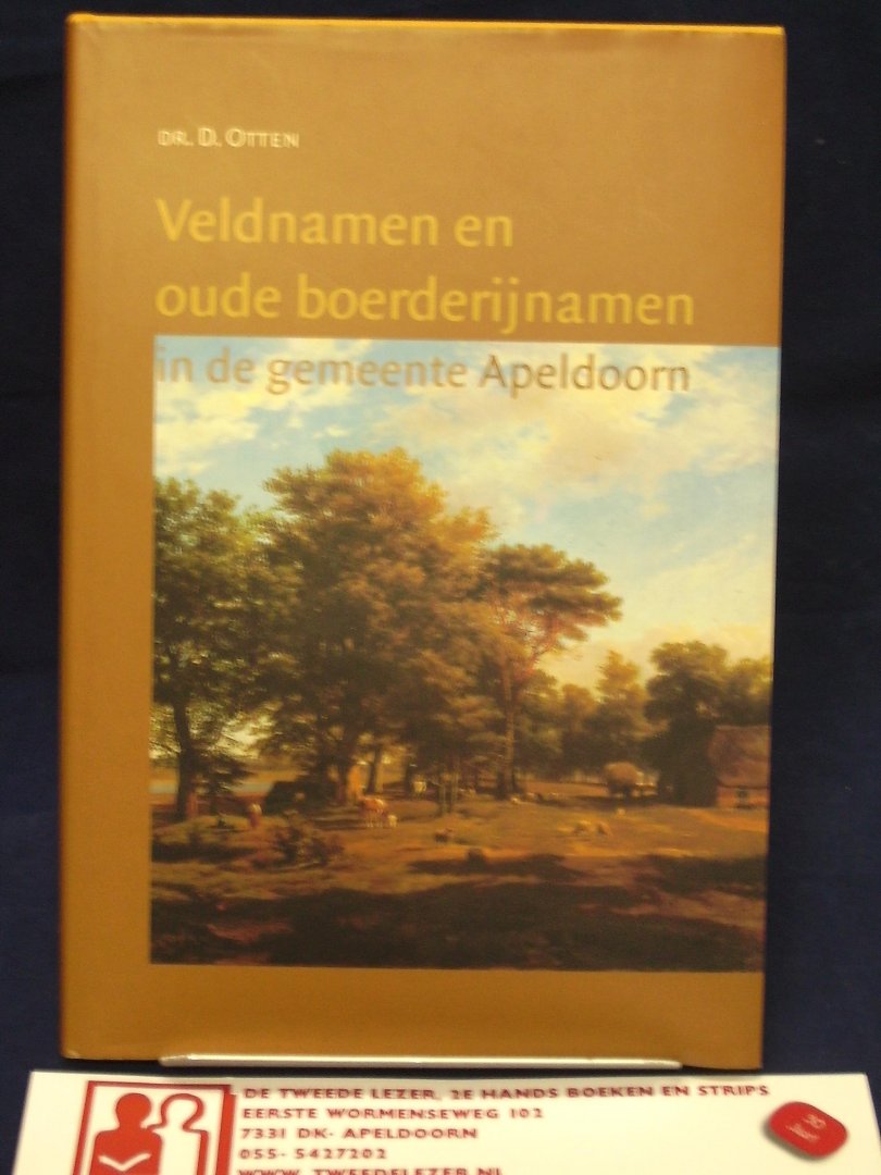 Otten, D. - Veldnamen en oude boerderijnamen in de gemeente Apeldoorn