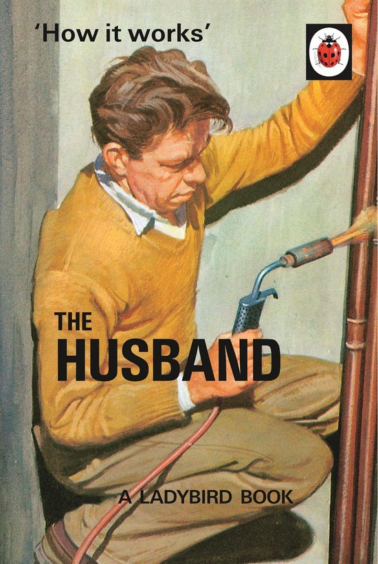 Jason Hazeley - How It Works The Husband