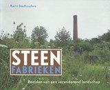 Steenfabrieken - beelden van een veranderend landschap