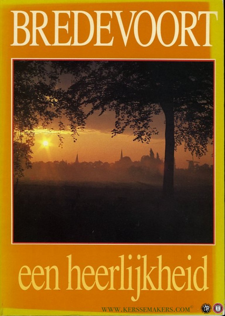 Beukelaer, J.F.Th. de / e.a - Bredevoort, een heerlijkheid