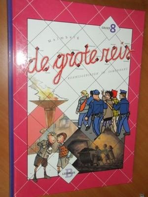 Redactie - De grote reis. Kennisgebieden in samenhang. Groep 8. Leesboek B