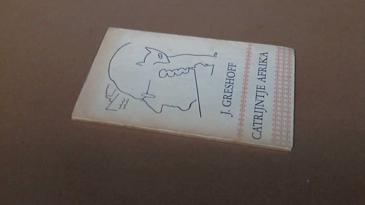 Greshoff, J. - Catrijntje Afrika