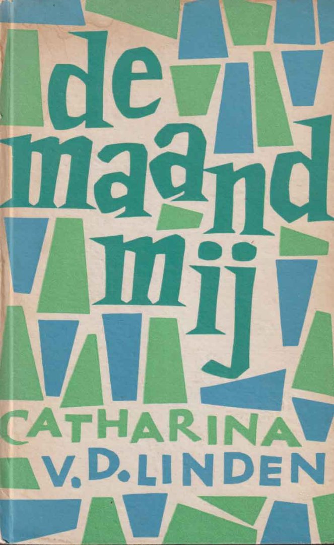 Linden, Catharina van der - De maand mij