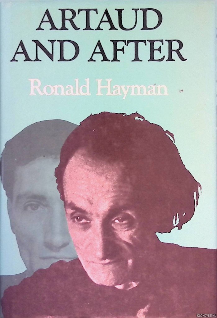 Hayman, Ronald - Artaud and After