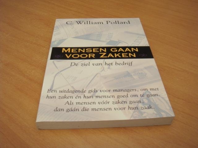 Pollard, C.W. - Mensen gaan voor zaken - De ziel van het bedrijf