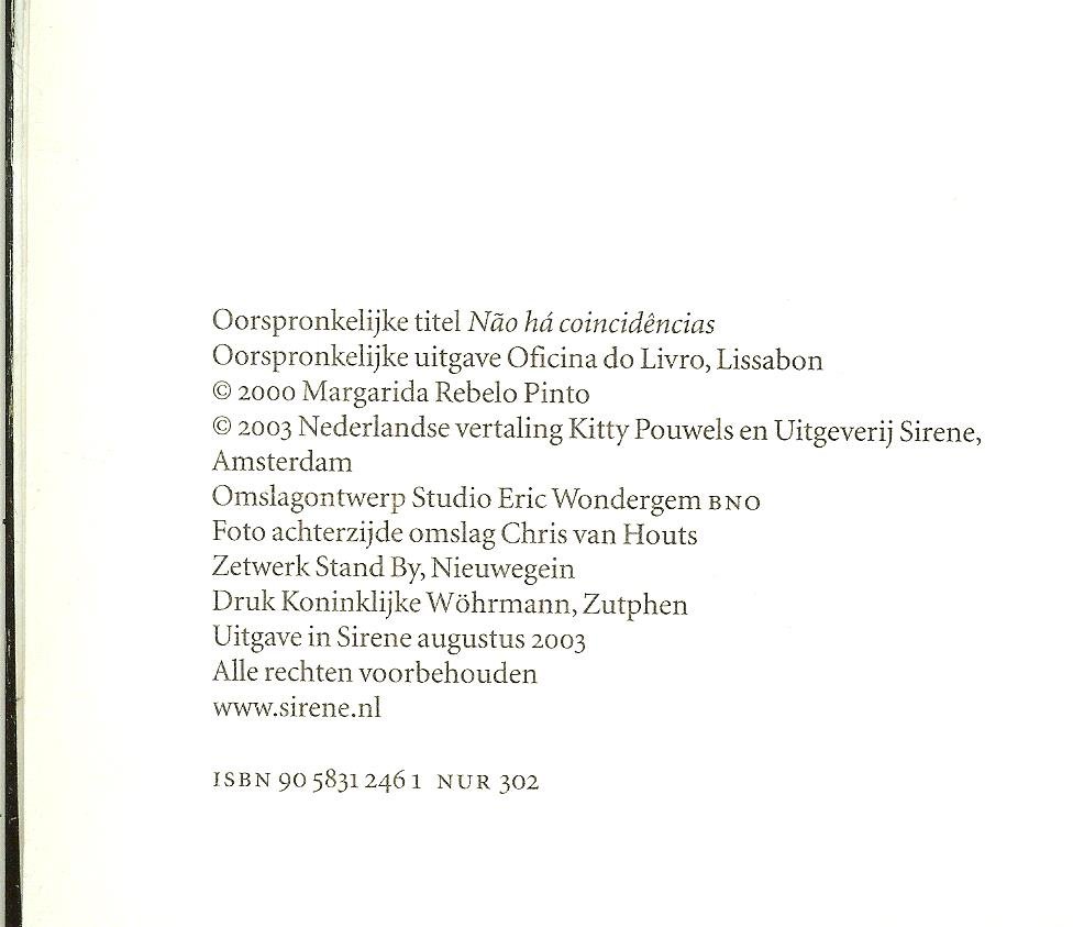 Pinto, Margarida . Rebelo Vertaling Kitty Pouwels  Omslagontwerp Studio Eric Wondergem BNO - Een man is geen man