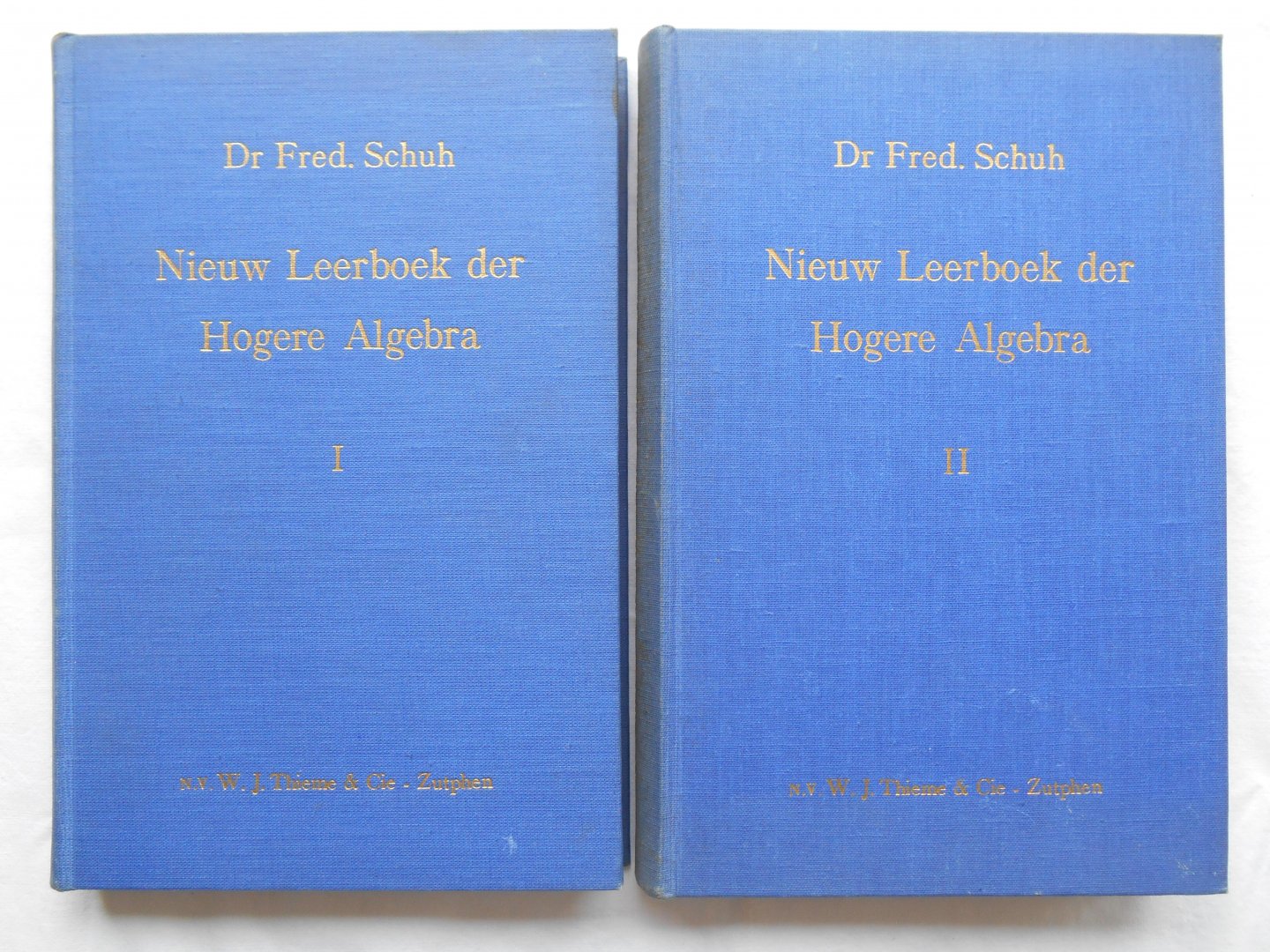 Schuh, Dr. F. - Nieuw leerboek der Hogere Algebra - 2 delen