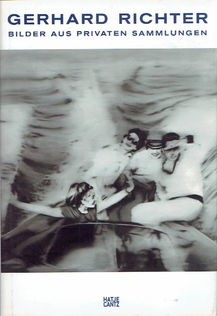 RICHTER, Gerhard - Götz ADRIANI [Hg.] - Gerhard Richter - Bilder aus privaten Sammlungen.