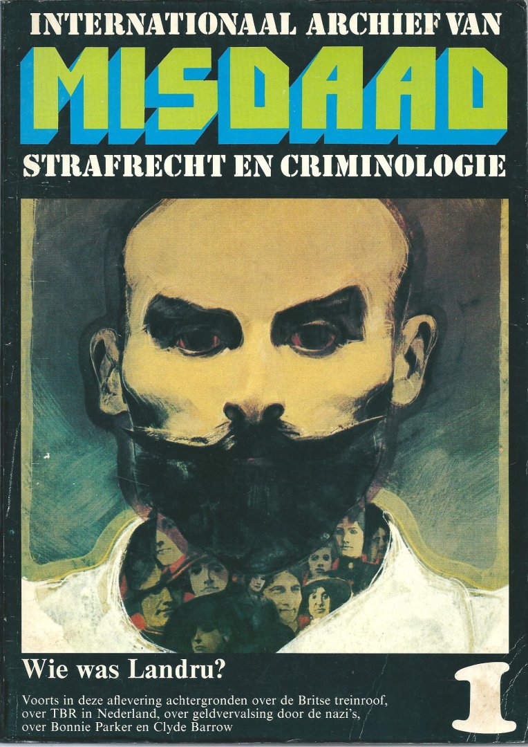 Metz, Jaap ; Ségalat, Roger Jean - Internationaal archief van misdaad, strafrecht en criminologie : deel 1