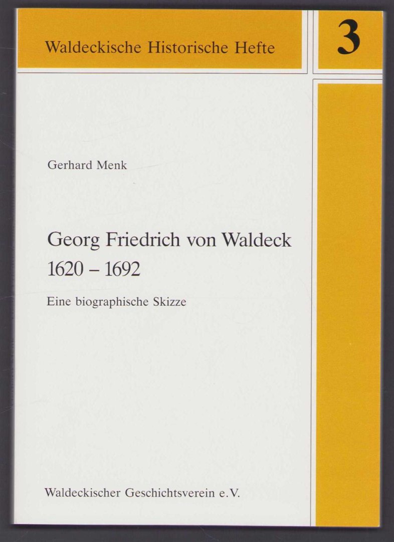 Gerhard Menk - Georg Friedrich von Waldeck (1620-1692) : eine biographische Skizze