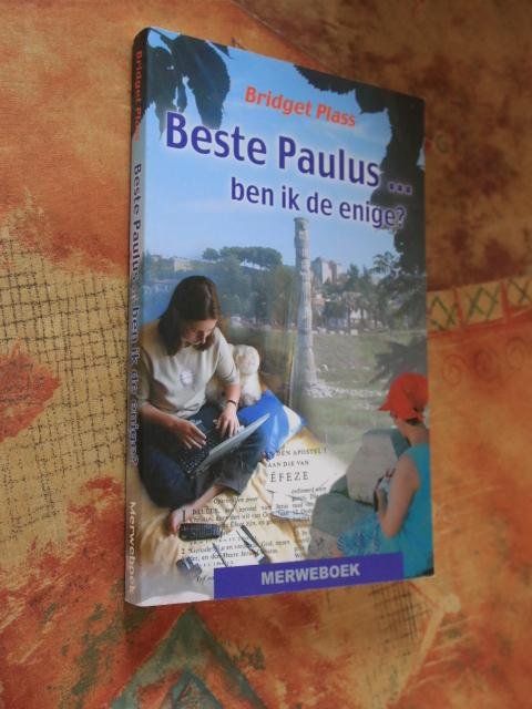 Plass, Bridget - Beste Paulus...ben ik de enige?